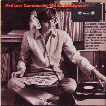 Im August 1977 fragt die BRAVO "Sind Leer-Cassetten der Tod der Schallplatte?" [via: http://cliphead.wordpress.com/2010/04/12/sind-leer-cassetten-der-tod-der-schallplatte/]