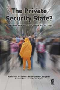 The_Private_Security_State.Surveillance_Consumer-Data_War-on-Terror