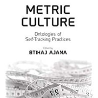 Rezension: Metric Culture: Ontologies of Self-Tracking Practices