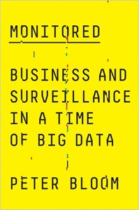 Cover: Monitored. Business and surveillance in a time of big data