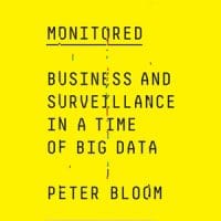 Rezension: Monitored. Business and Surveillance in a Time of Big Data