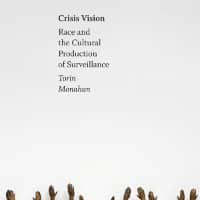 Rezension: Crisis Vision. Race and the Cultural Production of Surveillance.